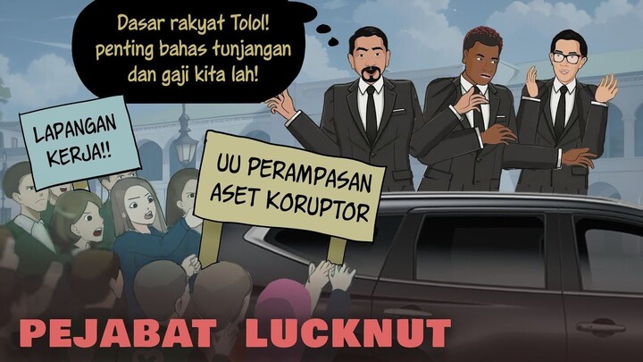 PEJABAT LUCKNUT 1 - Rakyat Menderita, Tunjangan Gaji Menggila  Kartun Animasi