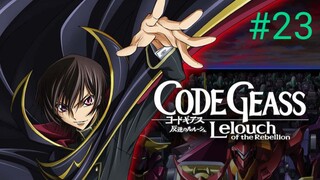 Tập 23 Code Geass Hangyaku no Lelouch (Code Geass Lelouch of the Rebellion) 2006 - Vietsub