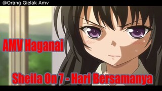 AMV Haganai - Sheila On 7 - Hari Bersamanya