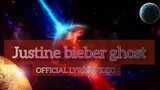 Justin Bieber-Ghost official lyrics video