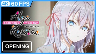 Alya Sometimes Hides Her Feelings in Russian Opening | Creditless | 4K 60FPS Remastered