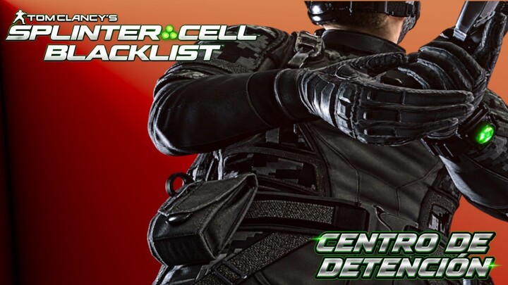 Tom Clancy's Splinter Cell Blacklist | Centro de Detención