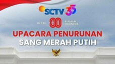 Upacara Penurunan Sang Merah Putih SCTV - 17 Agustus 2025
