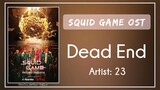 (Bgm) Squid Game OST || 12. 23 – Dead End