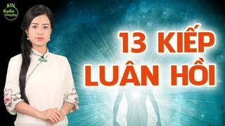 TĂNG NHÂN NHÌN THẤY 13 KIẾP LUÂN HỒI | NGUYÊN NGỌC | SỐNG ĐẸP RADIO