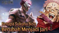 Kenapa Sukuna Bisa Menjadi Objek Terkutuk Jari !?