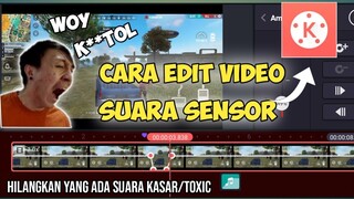 Cara edit video sensor suara yang ada kata kasarnya di kinemaster