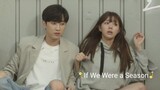 Drama Special Season 8: If We Were a Season || English Subtitle