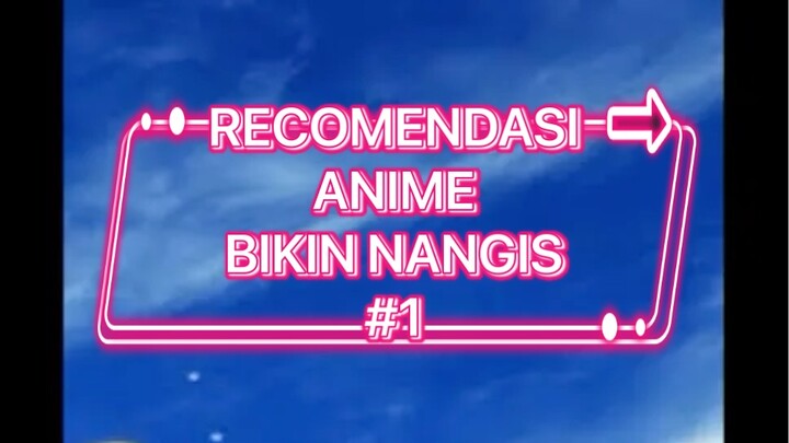 REKOMENDASI ANIME TERSEDIH PART 1