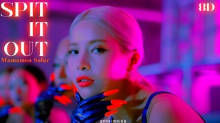 Solar(솔라) _ Spit it out(뱉어)  [8D AUDIO USE HEADPHONES 🎧]