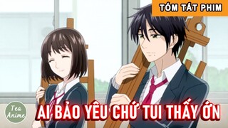 Tóm Tắt Anime Hay: Ai Bảo Yêu Chứ Tui Thấy Ớn Tập 3+4 | Review Anime