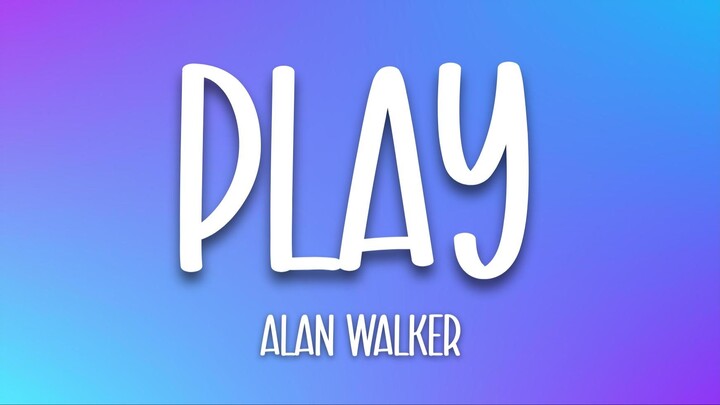 K-391, Alan Walker, Tungevaag & Mangoo - PLAY (Lyrics)