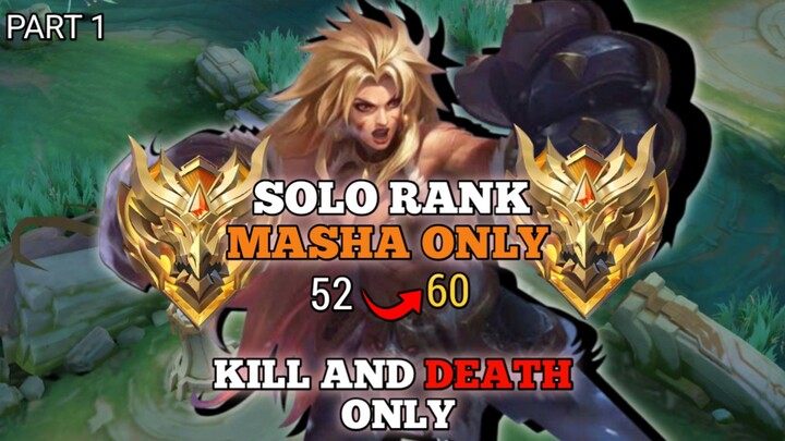 "AKHIR SEASON!! SOLO PUSH GLORY CUMA PAKE MASHA!?" PART 1"