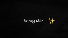 【TO MY STAR】 Versi lirik OST|Ternyata semuanya dalam bahasa Inggris