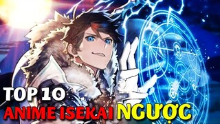 Top 10 Phim Anime Isekai có Main Mạnh Mẽ Từ Thế Giới Khác Dịch Chuyển Đến Trái Đất