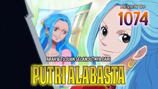REVIEW OP 1074 - “MARK 3” | PELARIAN SANG PUTRI ALABASTA YANG MENJADI BURONAN DUNIA | OP 1074