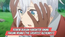Review Ulasan Karakter Anime Takumi Iruma-Anime The Greatest Alchemist(Izure Saikyo no Renkinjutsu)
