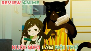 Mèo Nhà Tôi Biết Làm Nội Trợ | REVIEW PHIM ANIME HAY