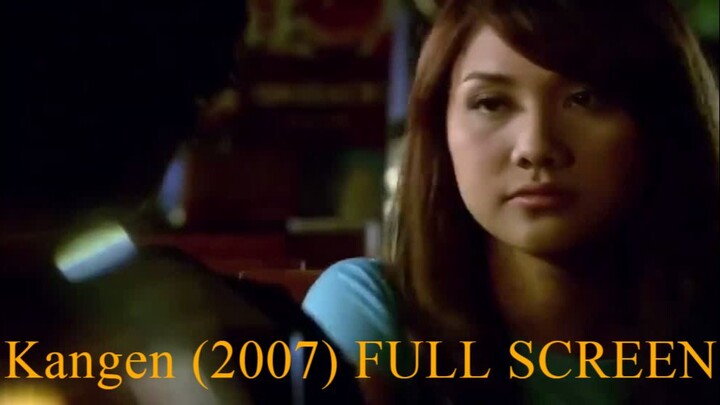 Kangen (2007) FULL SCREEN