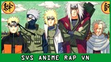 Rap về Một Thế Hệ Huyền Thoại (Hiruzen, Jiraiya, Minato, Kakashi, Naruto) - SvS Anime Rap VN
