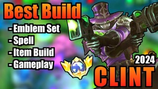 CLINT BEST BUILD 2024 | TOP 1 GLOBAL CLINT BUILD | CLINT - GAMEPLAY | MLBB (Part 2)