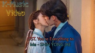 Alchemy Of Souls S1 Song [KMV] OST. You′re Everything to Me - SHIN YONG JAE