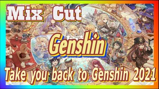 [Genshin  Mix Cut] Take you back to Genshin 2021