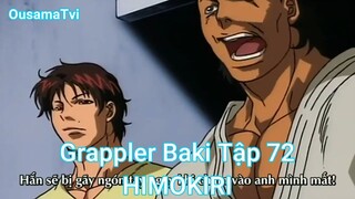 Grappler Baki Tập 72-HIMOKIRI