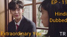 Extraordinary You Episode 11 Hindi Dubbed Korean Drama || Romance, Comedy, Fantacy || Series