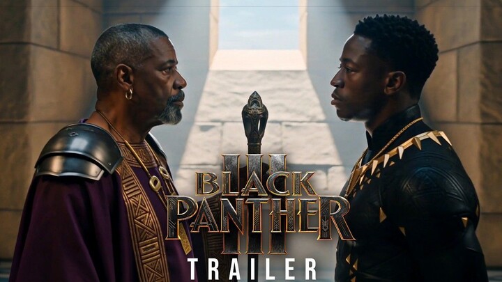 Black Panther 3- The Forgotten King (2027) – David Jonsson, Denzel Washington -