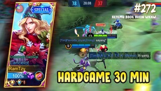 HARDGAME LANCELOT 30MIN, KETEMU BOCIL BUCIN WKKWKW | LANCELOT GAMEPLAY #272 | MLBB