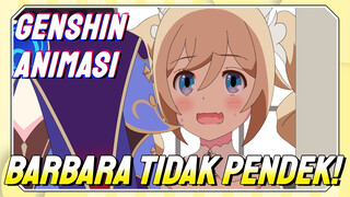 [Genshin Impact, Animasi] Barbara tidak pendek!