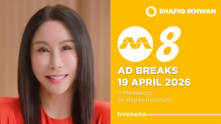 Mediacorp Channel 8 Ad Breaks (19 April 2026)