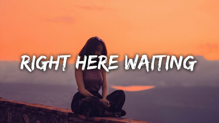 Music Travel Love - Right Here Waiting (Lyrics) / Original Richard Marx