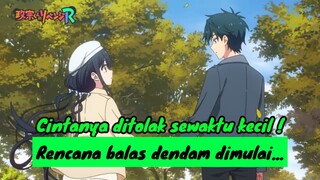 Cintanya Ditolak Sewaktu Kecil ! Rencana Balas Dendam Dimulai.