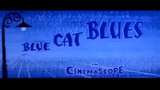 (The Last Episode) Tom and Jerry - Blue Cat Blues