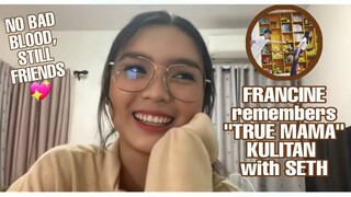 FRANCINE tanda pa ang "TRUE MAMA" kulitan nila ni SETH