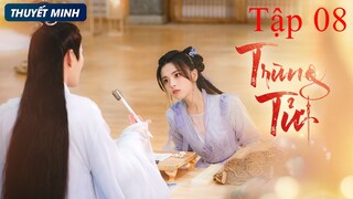 Trùng Tử - Tập 08 | Thuyết Minh