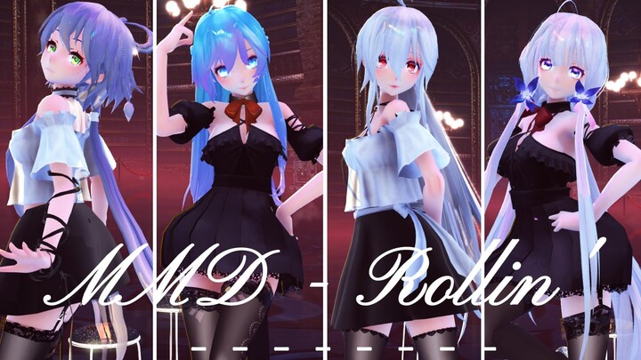 4K / MMD - Rollin' ♡ ~