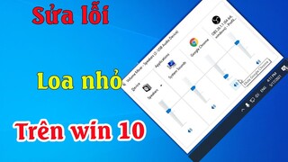 Khắc phục lỗi âm thanh bị nhỏ, loa nhỏ trên windows 10