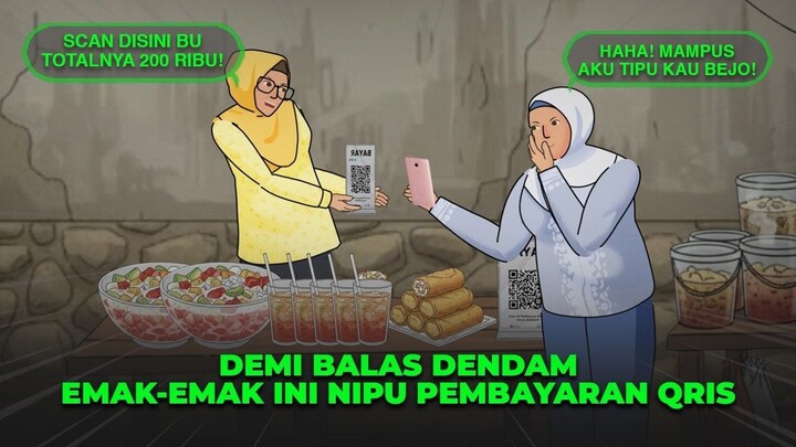 EMAK-EMAK BALAS DENDAM SAAT WAR TAKJIL DAN NIPU QRIS  DRAMA ANIMASI