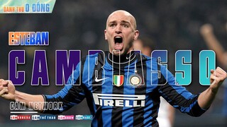 DANH THỦ 0 ĐỒNG | ESTEBAN CAMBIASSO - LÁ CHẮN HUYỀN THOẠI CỦA NERAZZURRI