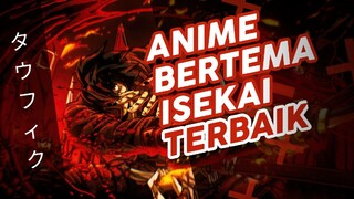 3 ANIME BERTEMAKAN ISEKAI TERBAIK VERSI GUA YANG WAJIB BANGET LU TONTON!!