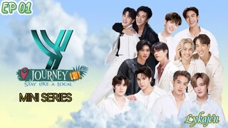 🇹🇭[BL] Y JOURNEY;STAY LIKE A LOCAL [FRIENDZONE]EP 01(engsub)2023