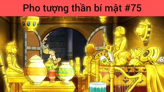 Pho tượng thần bí mật p75