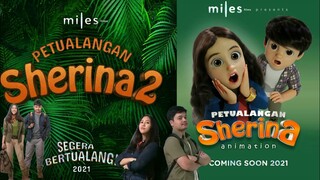 PETUALANGAN SHERINA 2 & ANIMASI PETUALANGAN SHERINA FULL ACTION ,ADVENTURE & MUSICAL