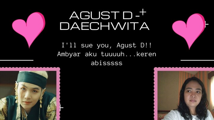 Nonton MV Agust D - Daechwita! Ambyar Gaeeeesss!! - Reaction Video
