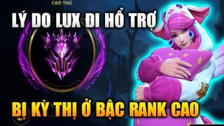 [LMHT Tốc Chiến] Lý Do Lux Support Bị Kỳ Thị Ở Rank Cao Trong Liên Minh Tốc Chiến