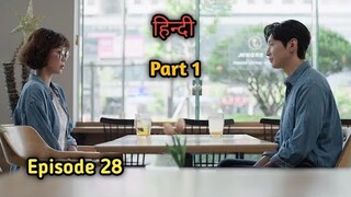 Beauty And Mr. Romantic Episode 28 Explained in Hindi || Korean Drama  #hindiexplainadda