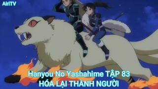 Hanyou No Yashahime TẬP 83-HÓA LẠI THÀNH NGƯỜI